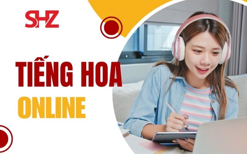 Khóa học tiếng trung trực tuyến của SHZ