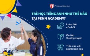 Học ielts tốt nhất tại Penn Academy