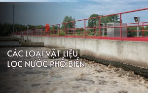 các loại vật liệu lọc nước