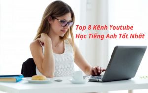 kênh youtube học tiếng anh