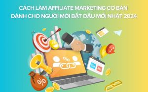 cách làm affiliate marketing