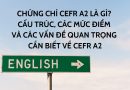 chứng chỉ cefr a2 là gì