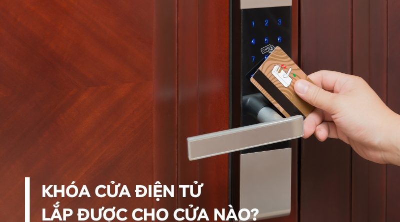 khóa điện tử lắp được cho cửa nào