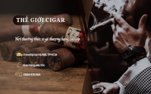 Cửa hàng xì gà chính hãng Thế Giới Cigar