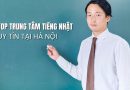 trung tâm tiếng Nhật uy tín tại Hà Nội