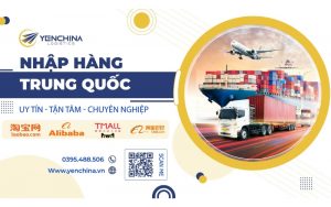 Yến China - Công ty order hộ hàng nội địa Trung giá tốt