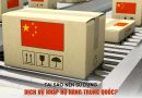 tại sao nên sử dụng dịch vụ nhập hộ hàng Trung Quốc