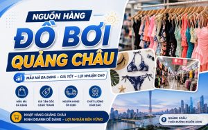 nguồn hàng đồ bơi Quảng Châu